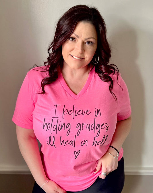 I believe in holding grudges I'll heal in hell | v neck t-shirt