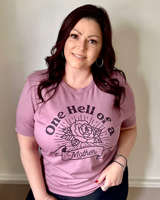 one hell of a mother | t-shirt
