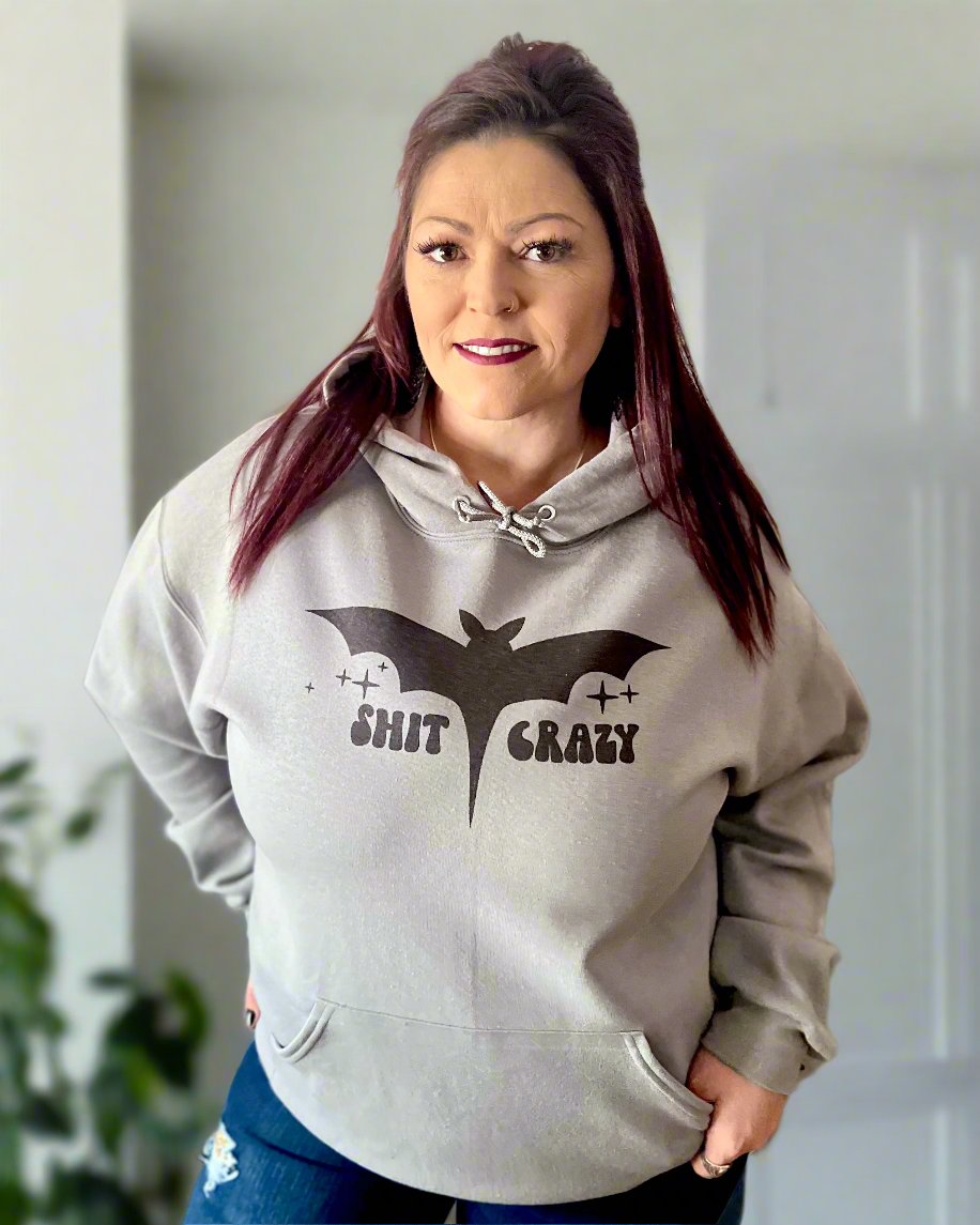 bat shit crazy | hooded sweatshirt