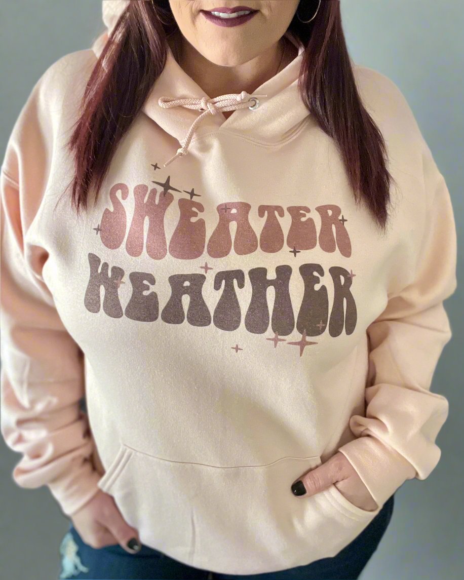Sweater Weather | Hooded Sweatshirt