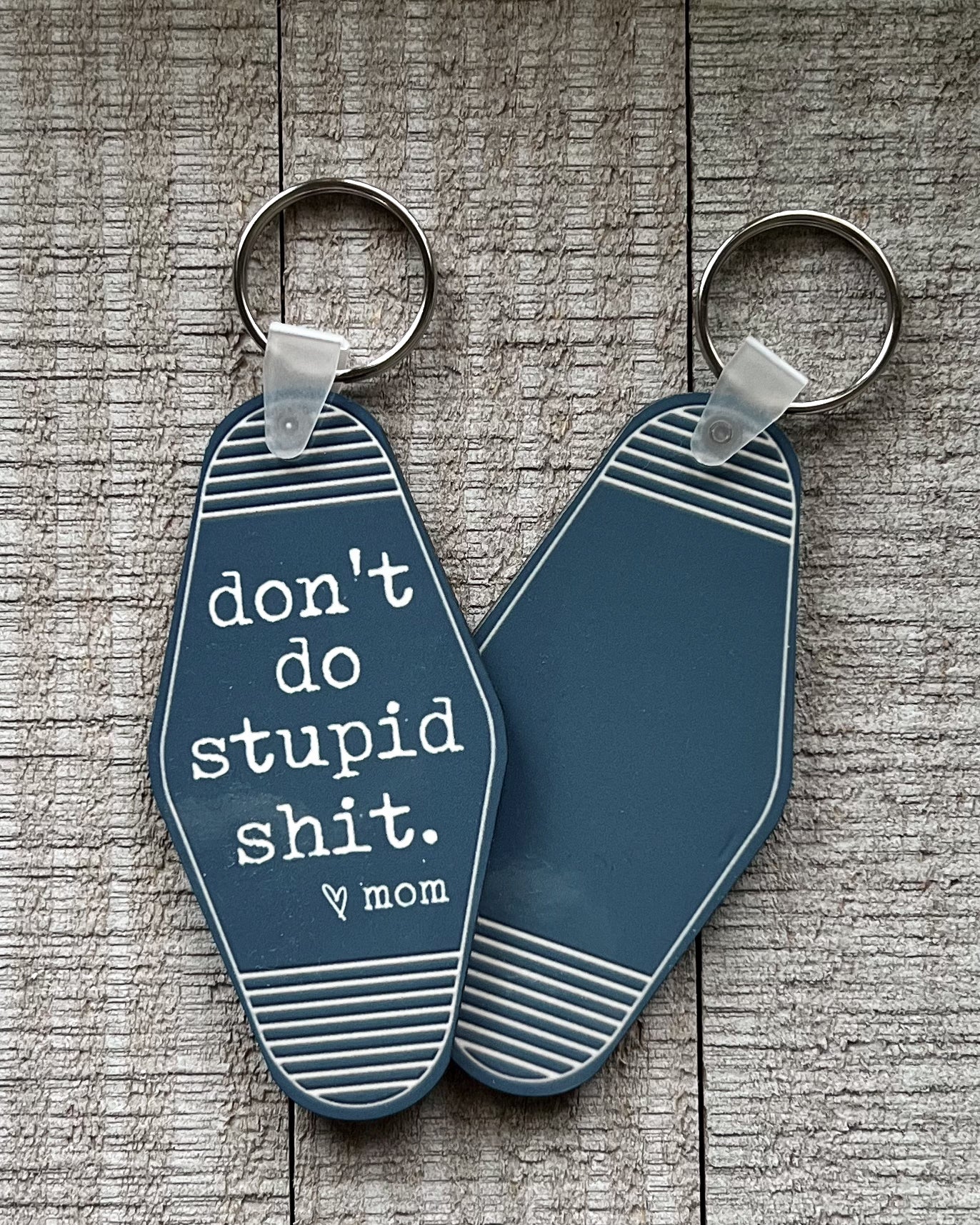 don't do stupid shit mom | keychain