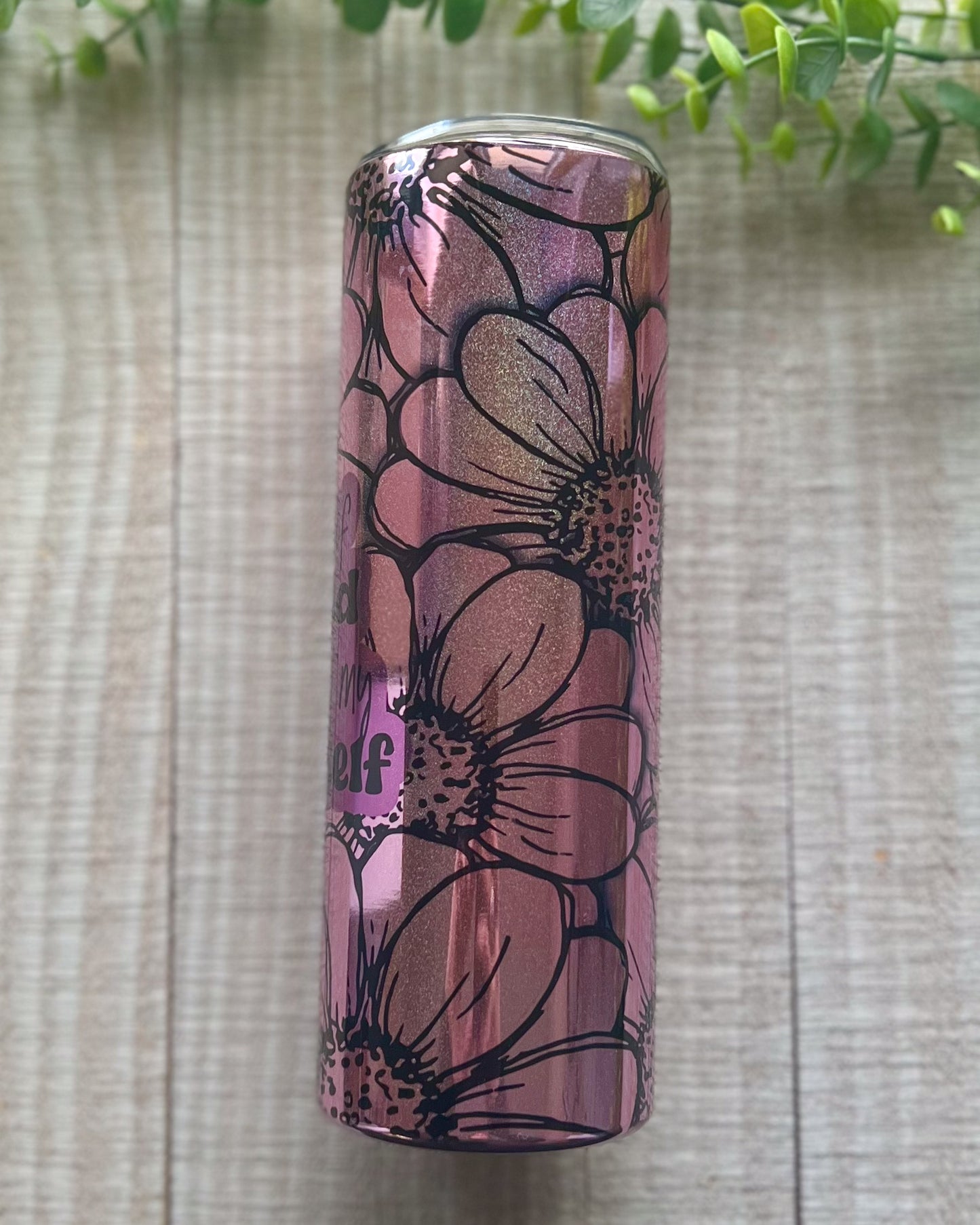 a mixture of spoiled and i'll get it my damn self | holographic 20oz slim tumbler