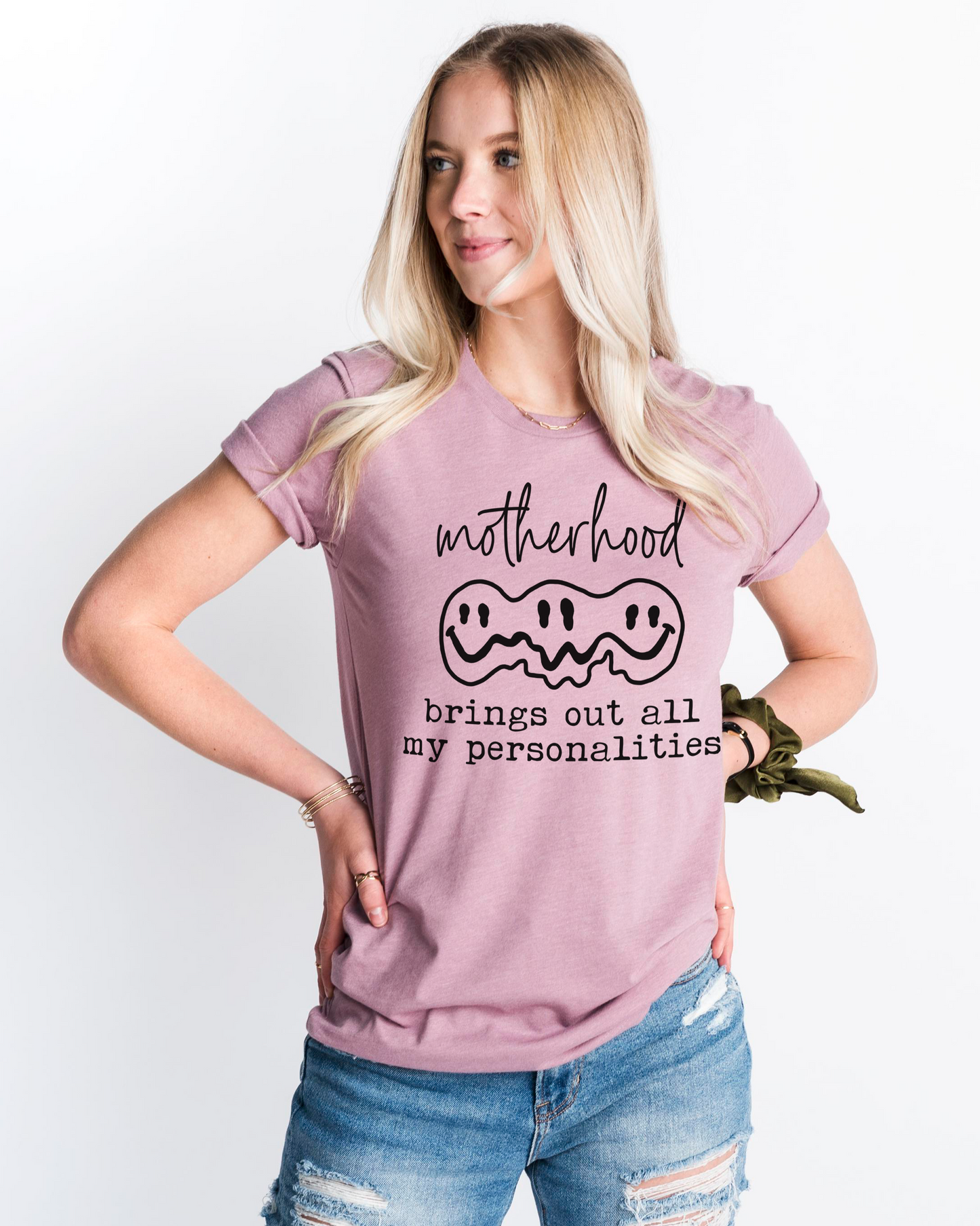 motherhood brings out all my personalities | t shirt