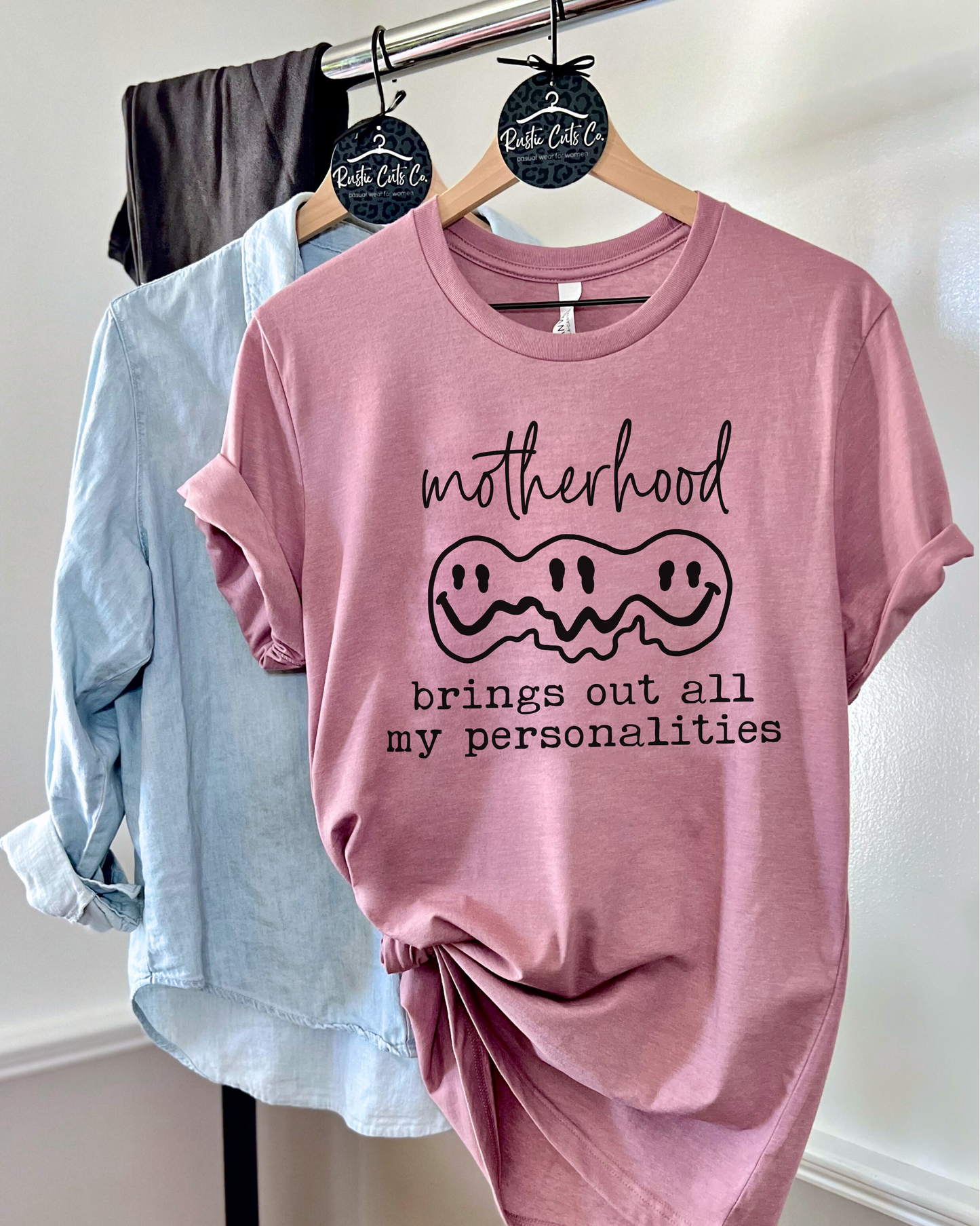 motherhood brings out all my personalities | t shirt
