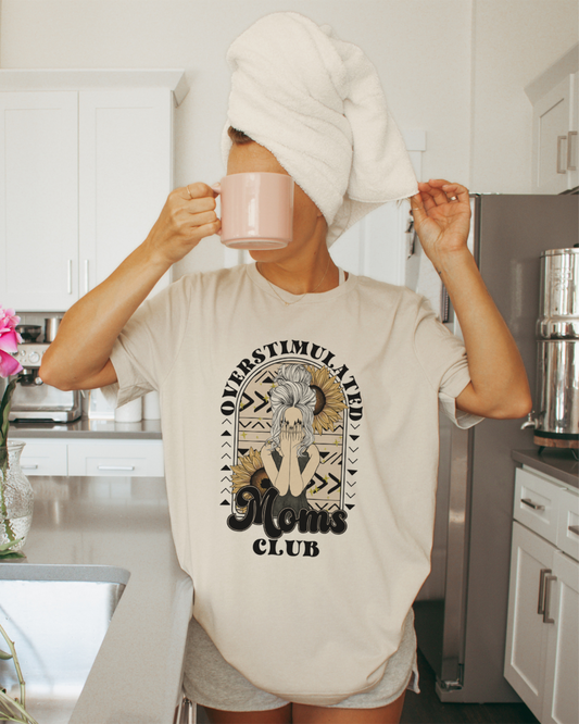 overstimulated moms club | t-shirt