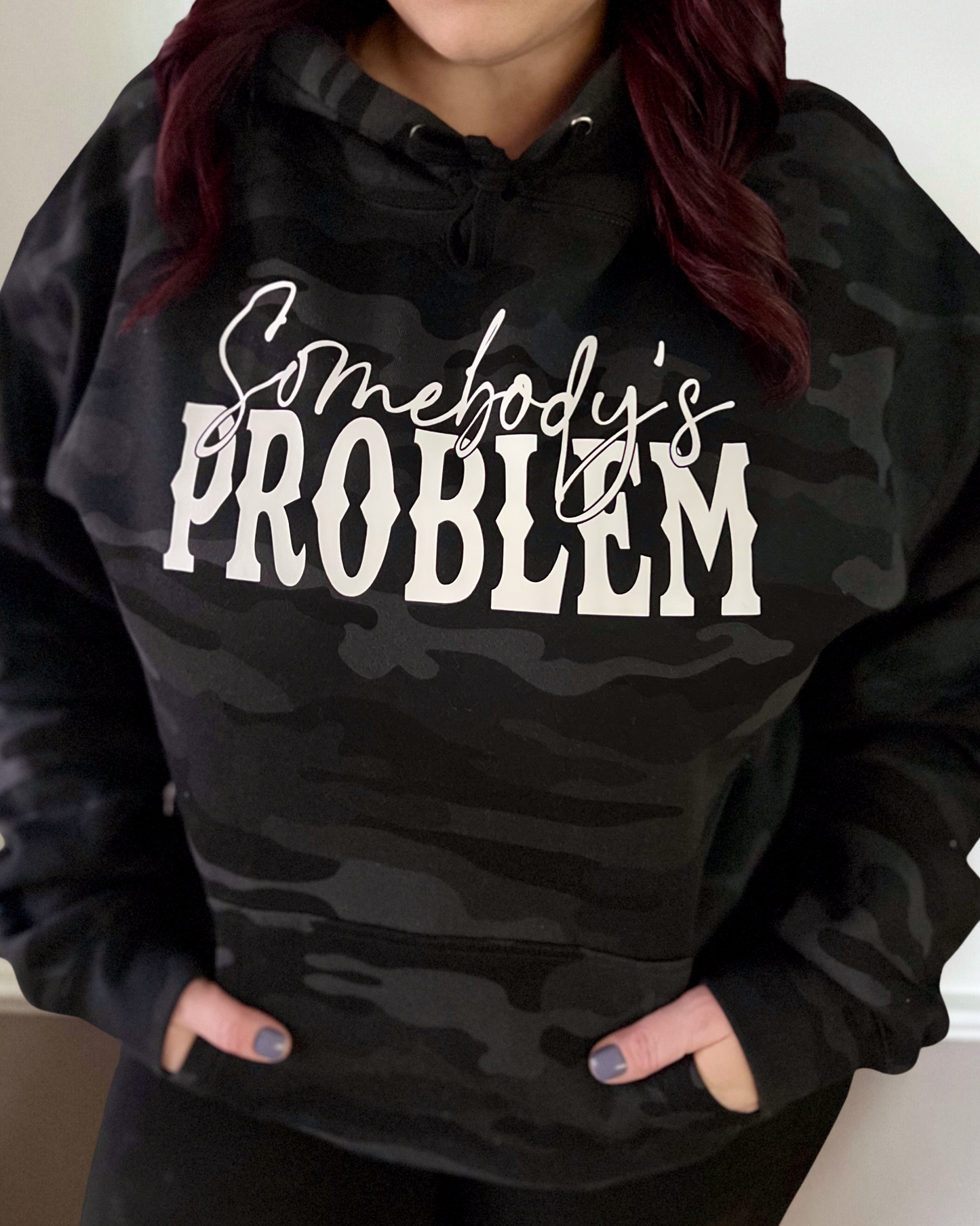 somebody's problem | hooded sweatshirt