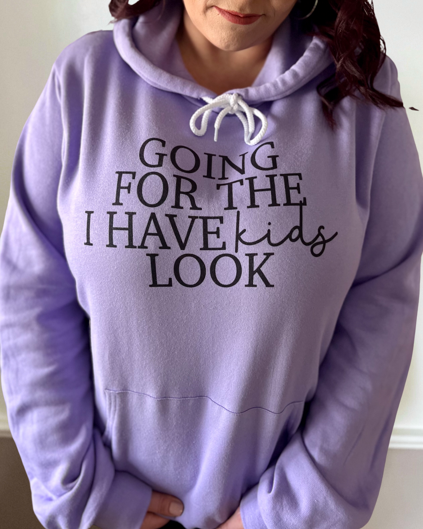 going for the I have kids look | hooded sweatshirt