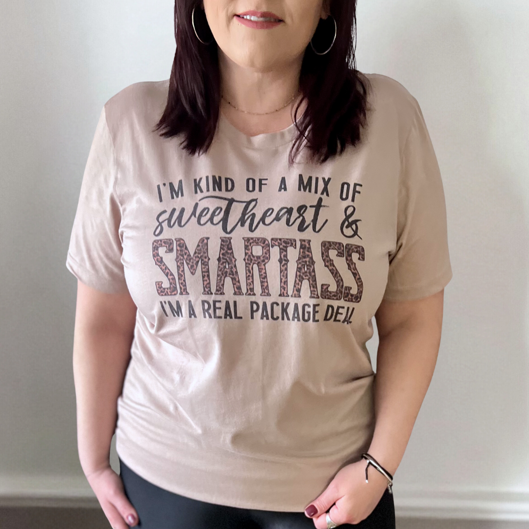I'm kind of a mix of sweetheart & smartass I'm a real package deal | graphic top
