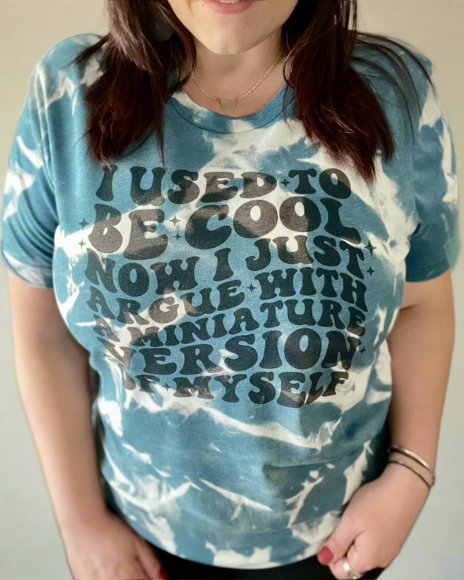 I used to be cool now I just argue with a miniature version of myself | cleached t-shirt