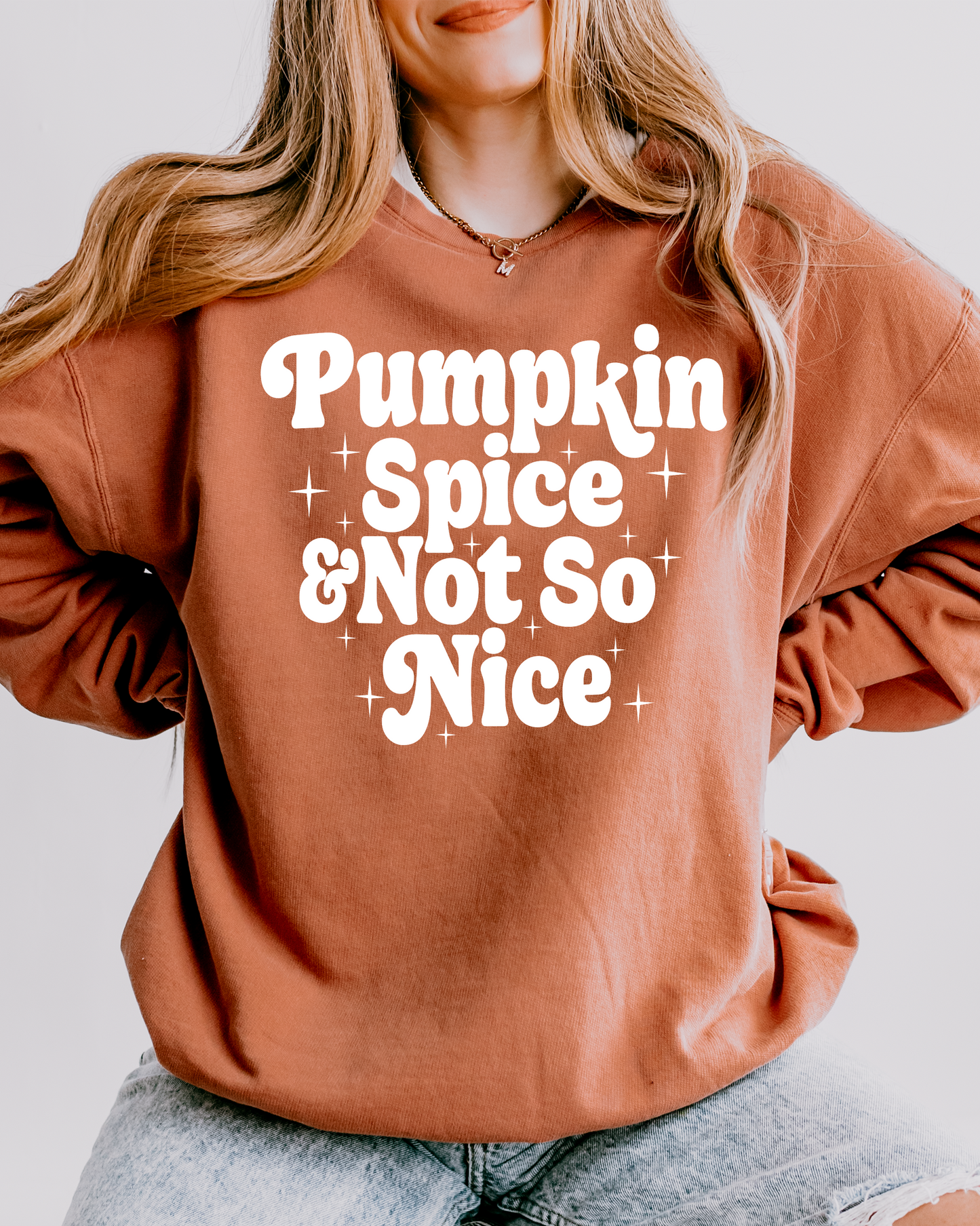 pumpkin spice not so nice | sweatshirt