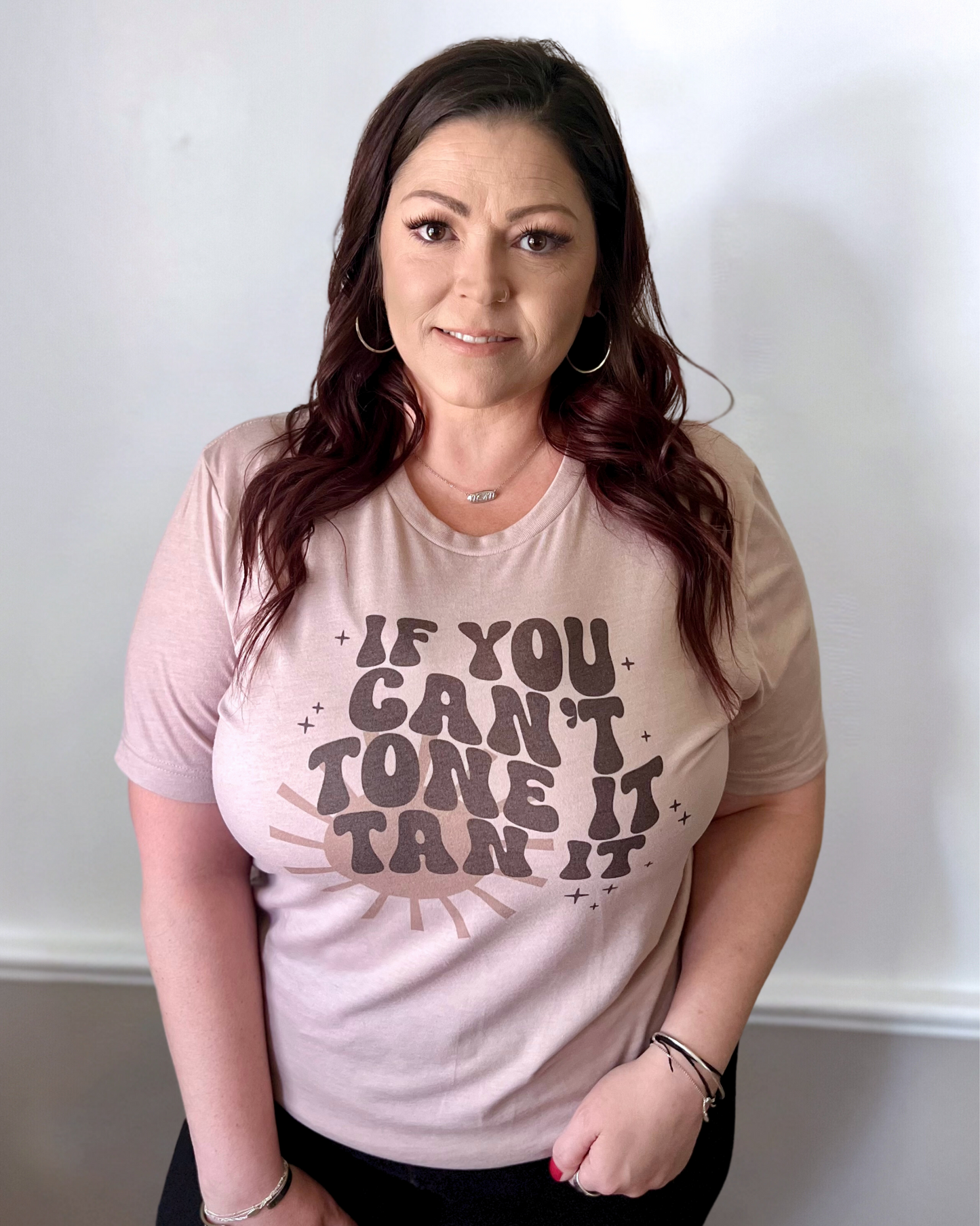 if you can't tone it tan it | t-shirt