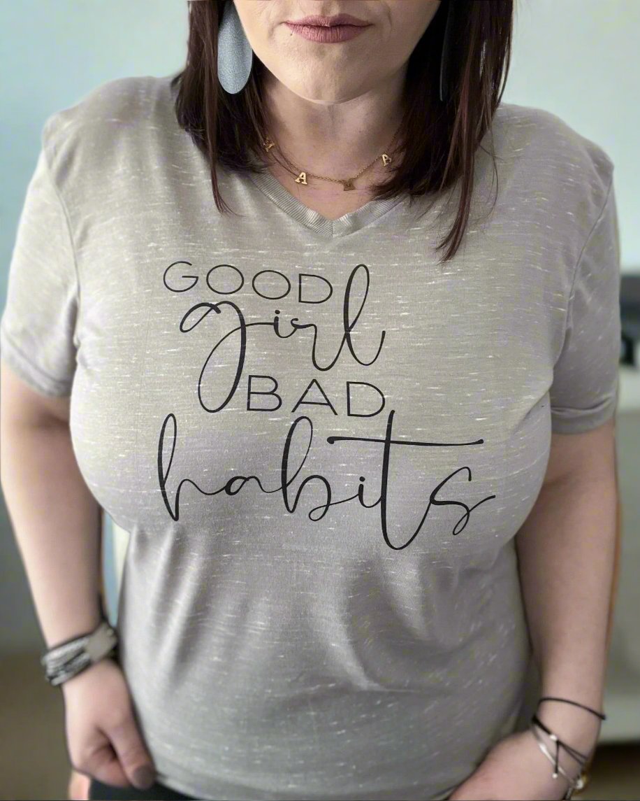 Good Girl Bad Habits - Women's shirts -  Rustic Cuts