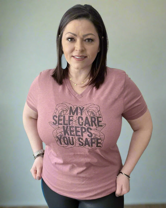 My Self Care Keeps You Safe - Women's shirts -  Rustic Cuts