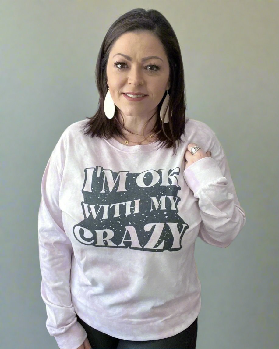 I'm Ok With My Crazy - Women's shirts - Rustic Cuts