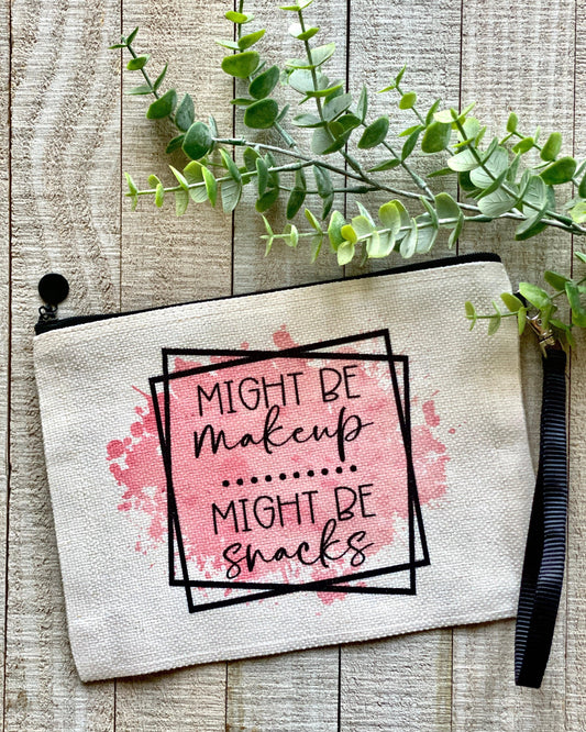 Might Be Makeup Might Be Snacks - Makeup Bag - makeup bag -  Rustic Cuts