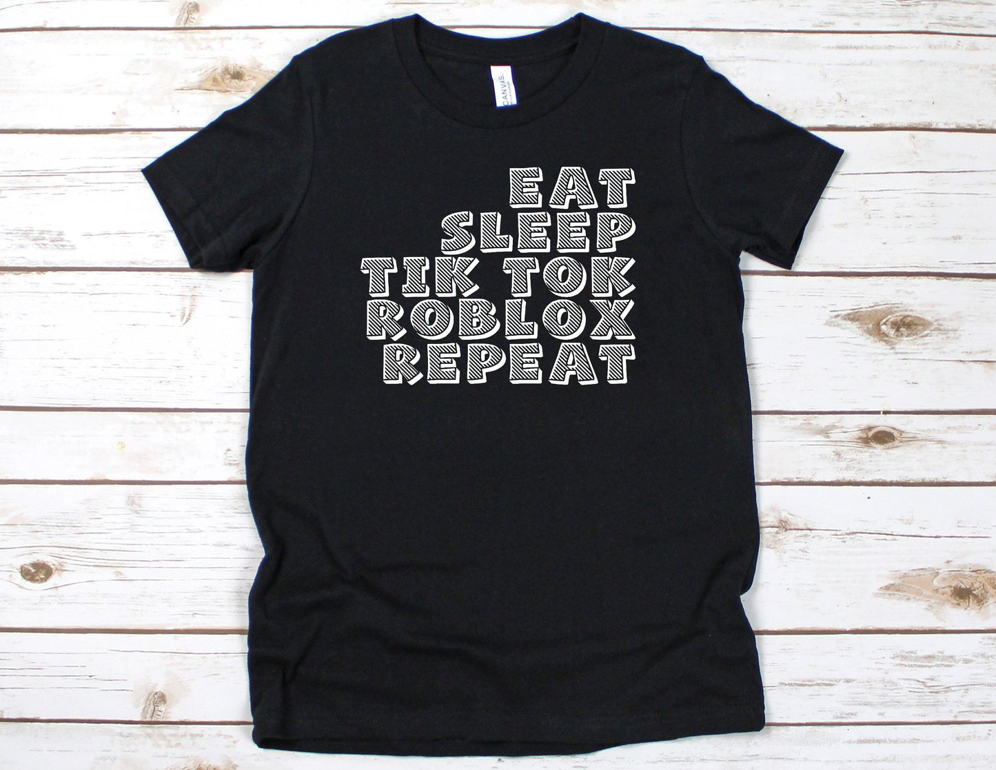 Eat Sleep Tik Tok Roblox Repeat - Youth Shirts - Rustic Cuts