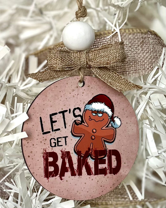 let's get baked | christmas ornament