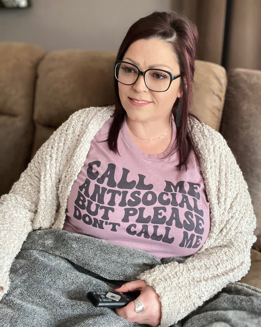 call me antisocial but please don't call me | t-shirt