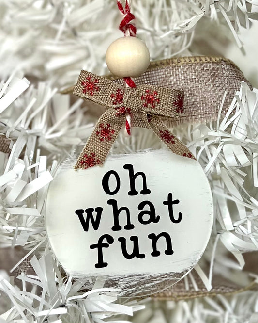 oh what fun | christmas ornament