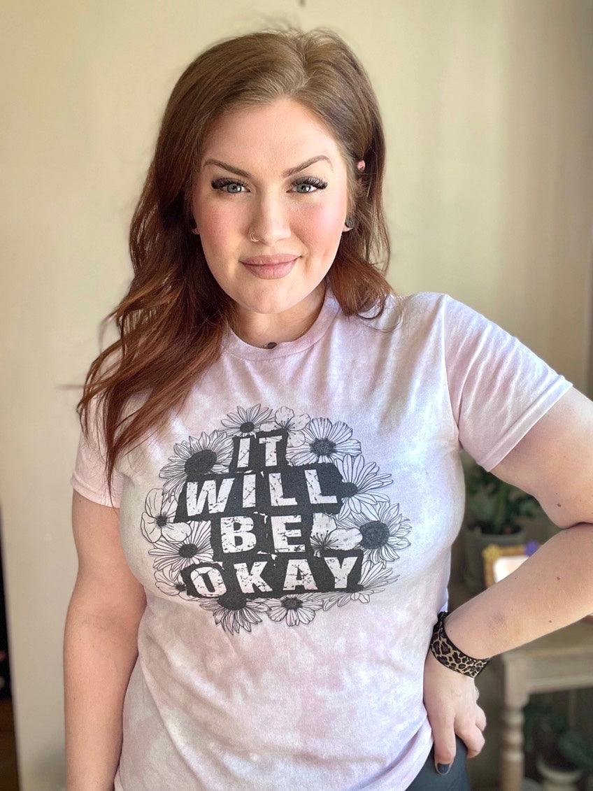 It Will Be Okay - Women's shirts -  Rustic Cuts