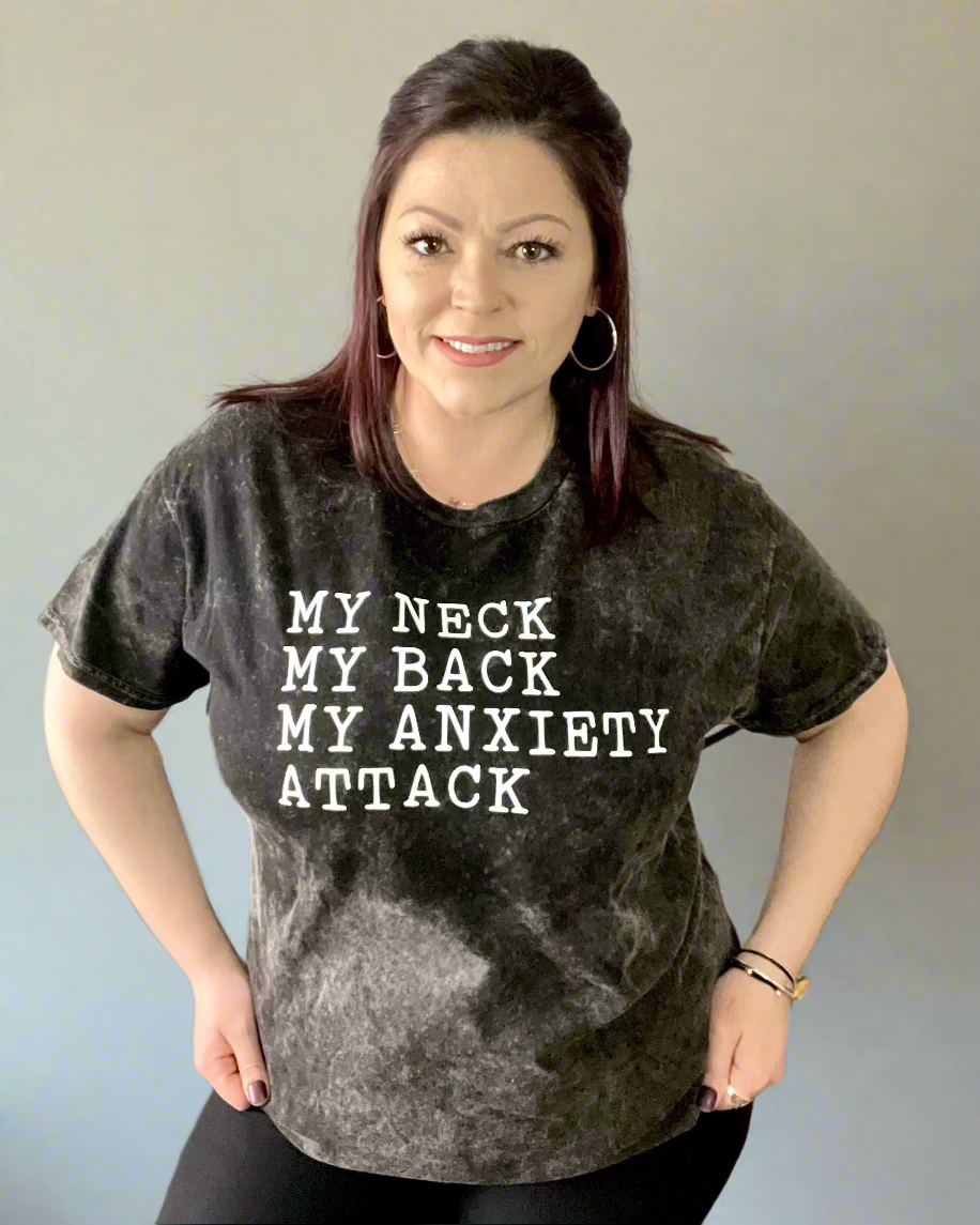 My Neck My Back My Anxiety Attack - Women's shirts - Rustic Cuts