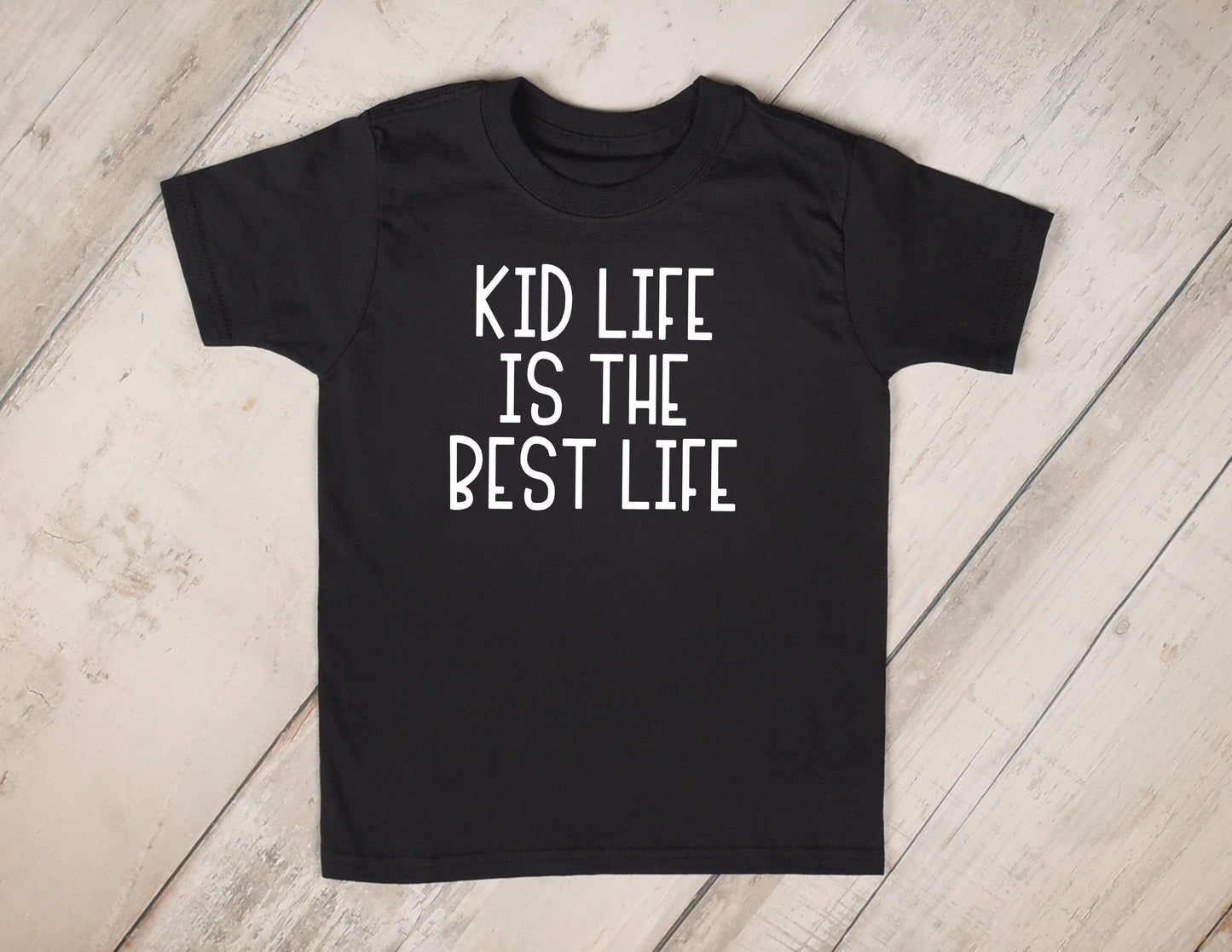 Kid Life Is The Best Life - Toddler Shirts - Rustic Cuts