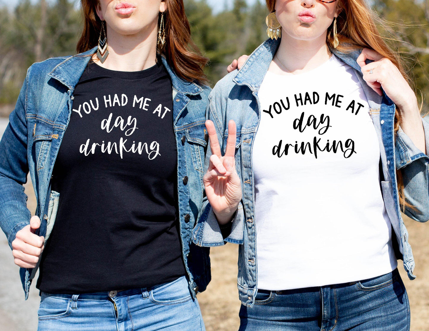 You Had Me At Day Drinking - Women's shirts - Rustic Cuts