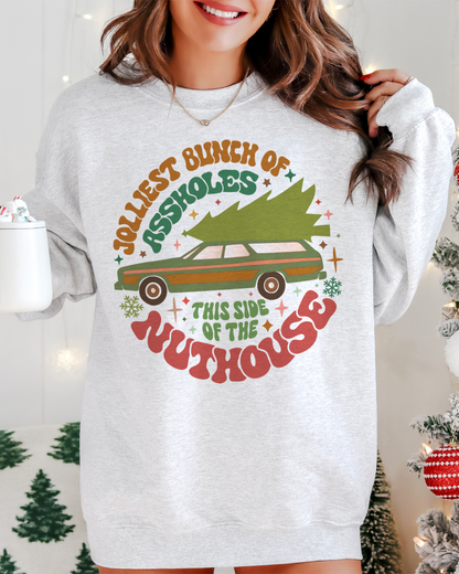 jolliest bunch of assholes this side of the nuthouse | sweatshirt