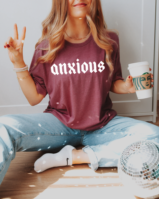 anxious | t-shirt