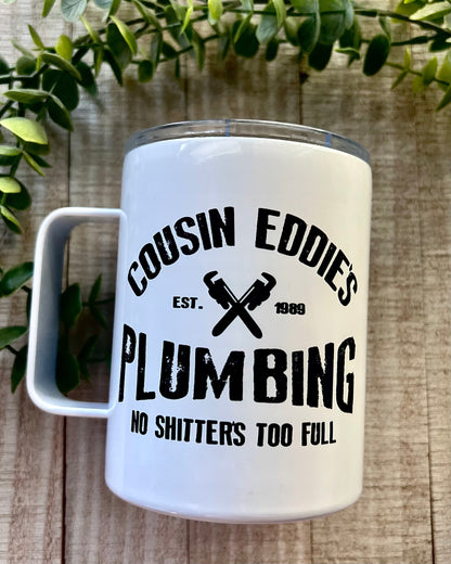 cousin eddie's plumbing | 12oz stainless steel mug