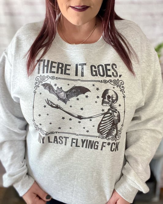 There It Goes, My Last Flying F*ck | Crewneck Sweatshirt
