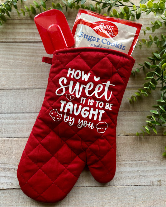 How Sweet It Is To Be Taught By You | Oven Mitt Gift Set