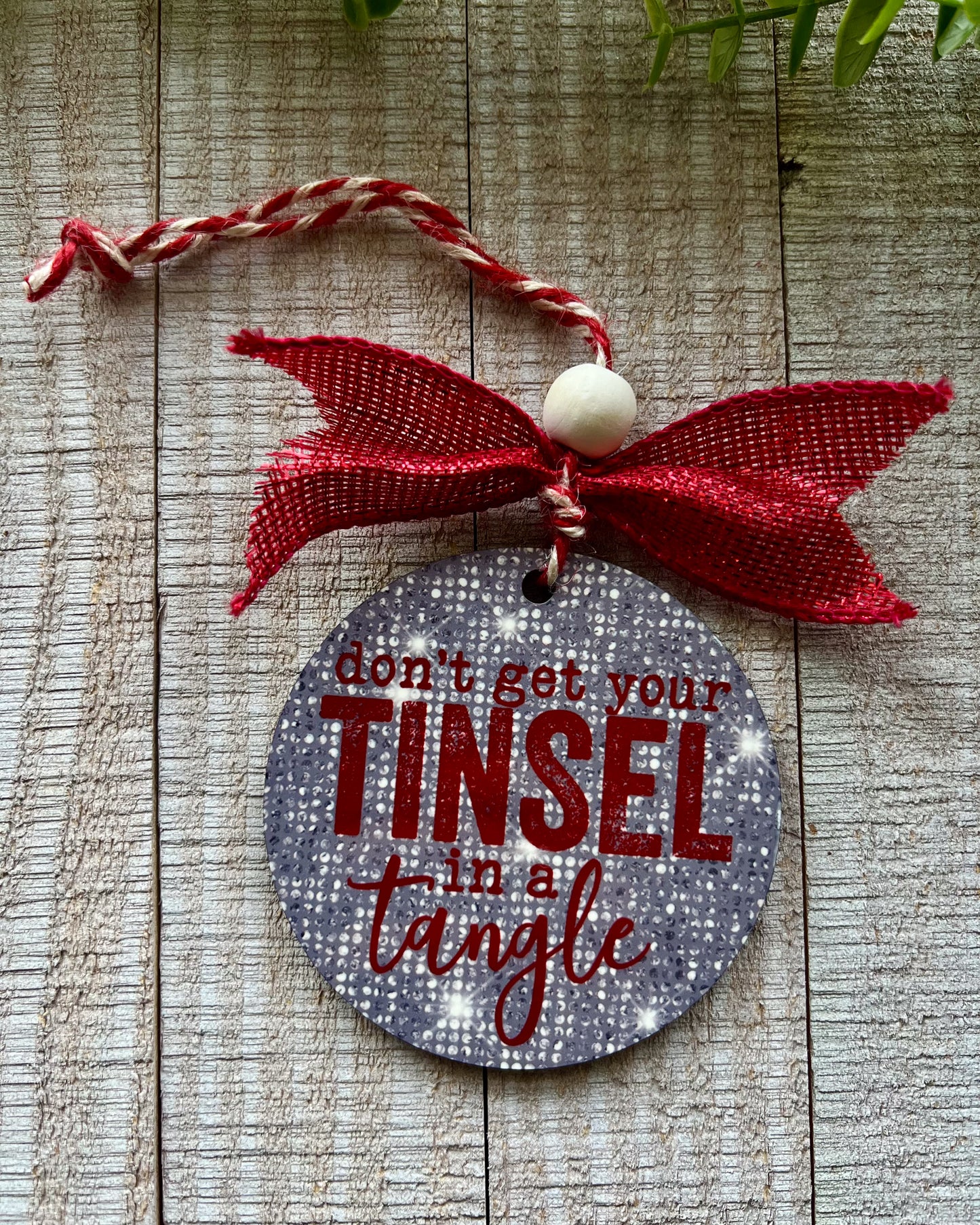 Don't Get Your Tinsel In A Tangle | Christmas Ornament