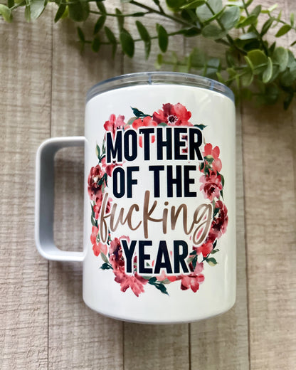 mother of the fucking year | 12oz stainless steel mug