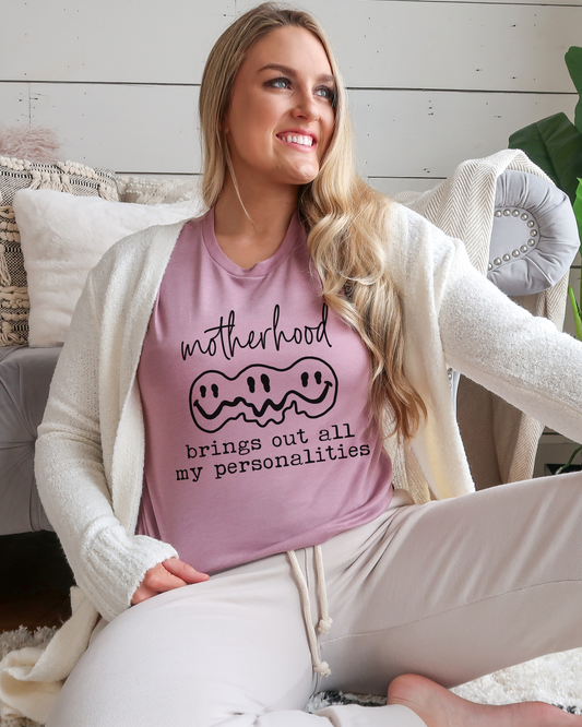 motherhood brings out all my personalities | t shirt