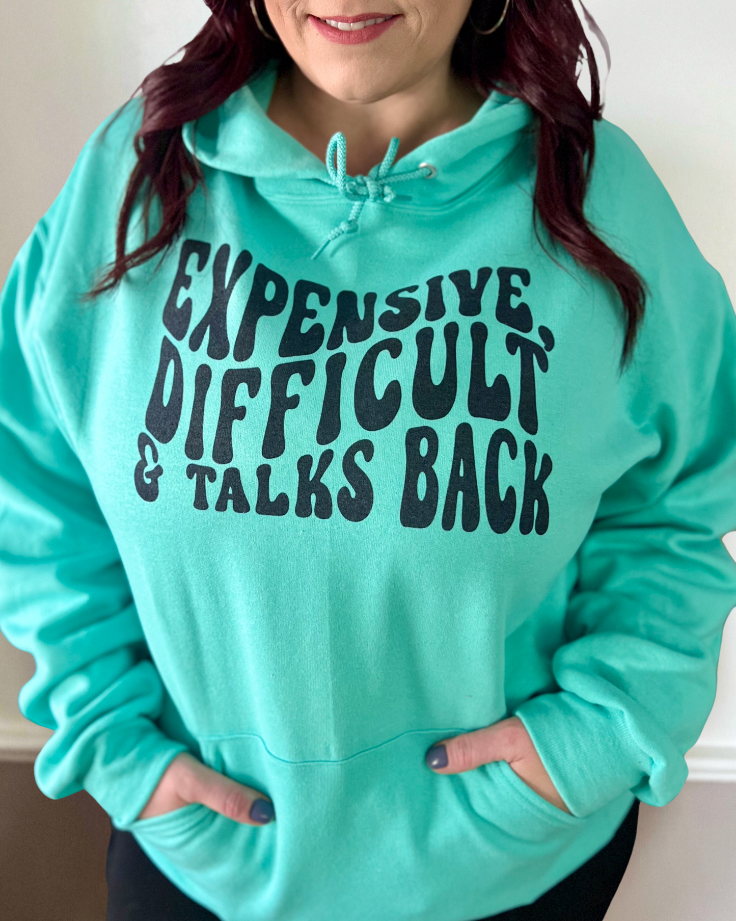 expensive, difficult & talks back | sweatshirt