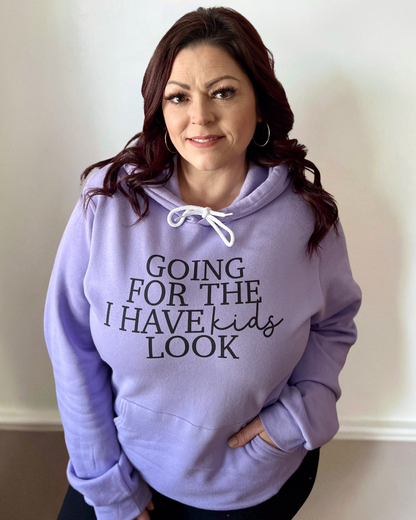 going for the I have kids look | hooded sweatshirt