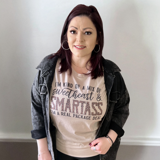 I'm kind of a mix of sweetheart & smartass I'm a real package deal | graphic top