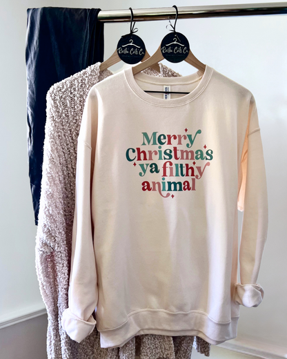 merry christmas ya filthy animal | sweatshirt