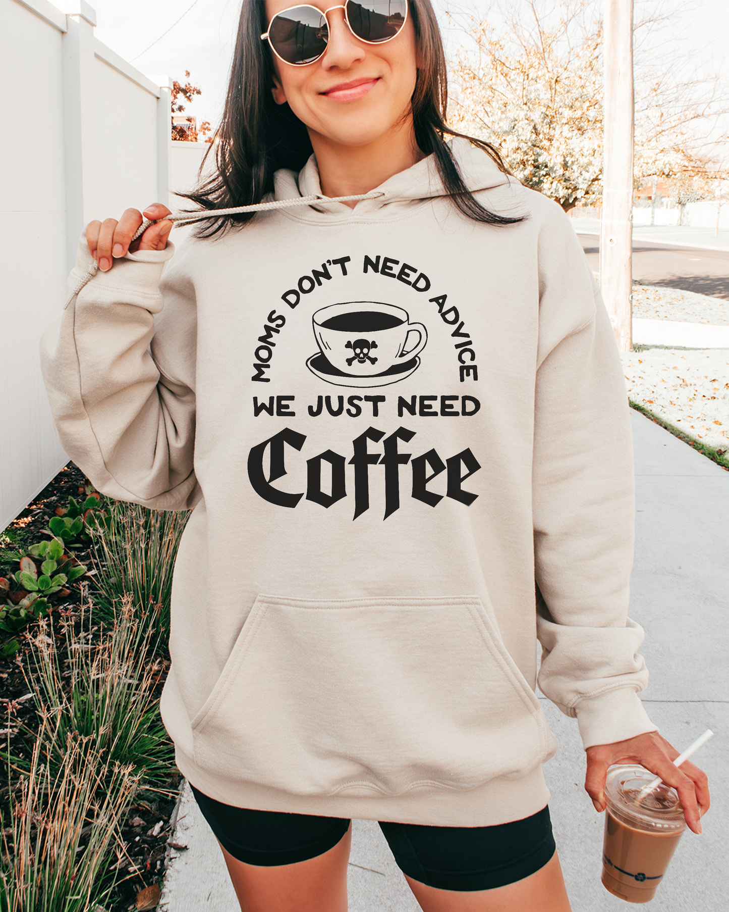 moms don't need advice we just need coffee | sweatshirt
