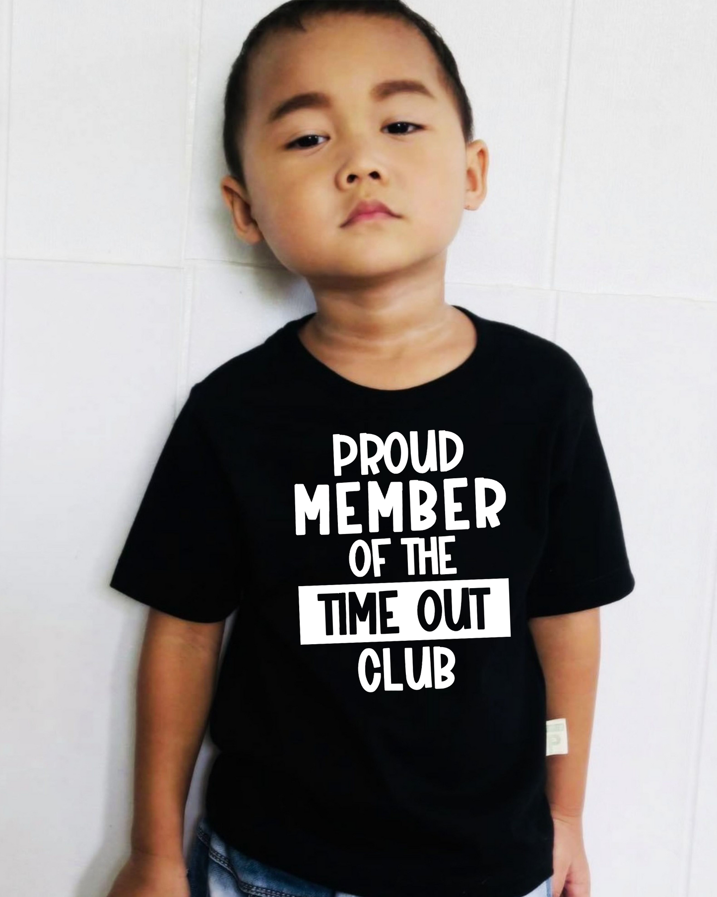 Proud Member Of The Time Out Club | Toddler Tshirt