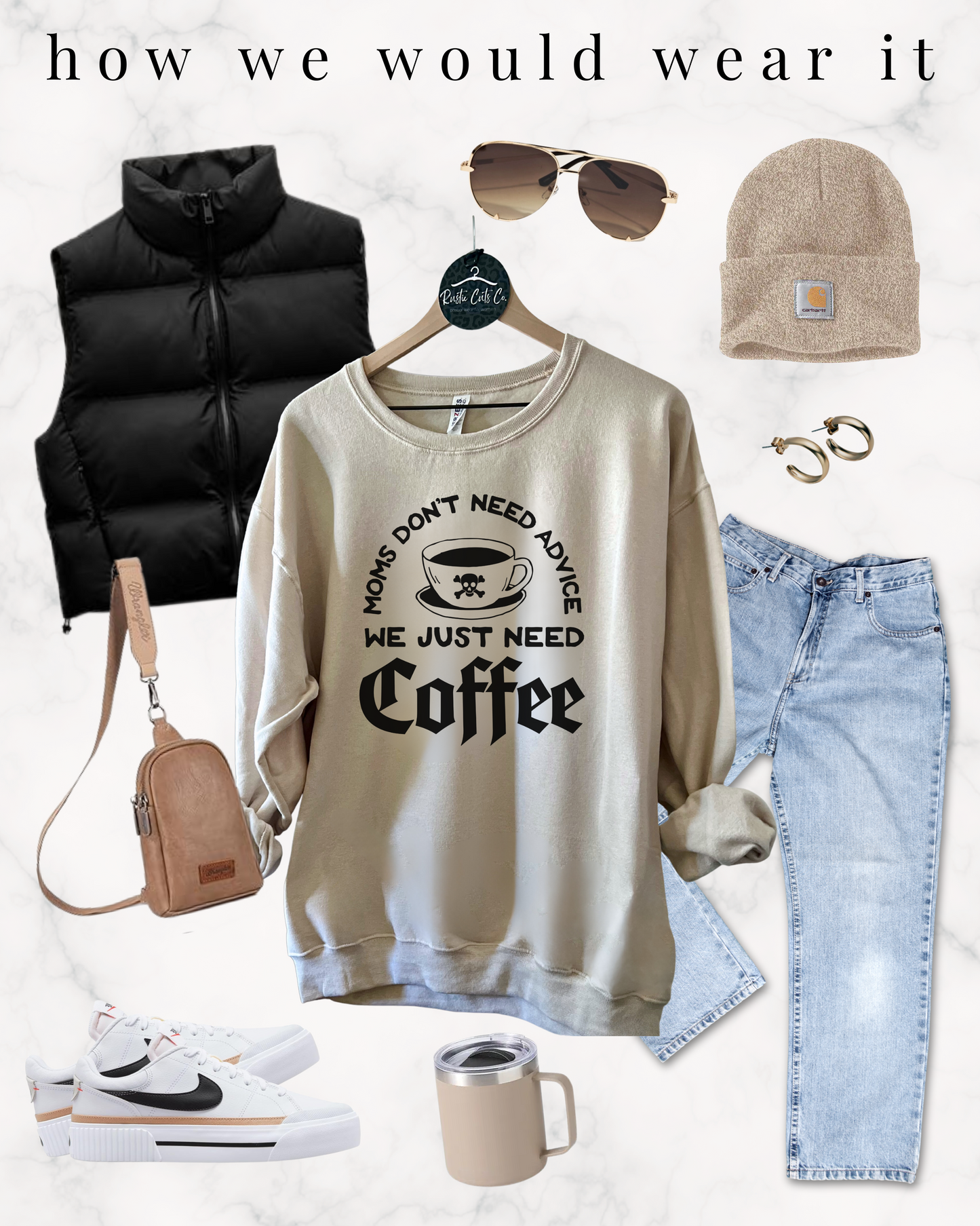moms don't need advice we just need coffee | sweatshirt
