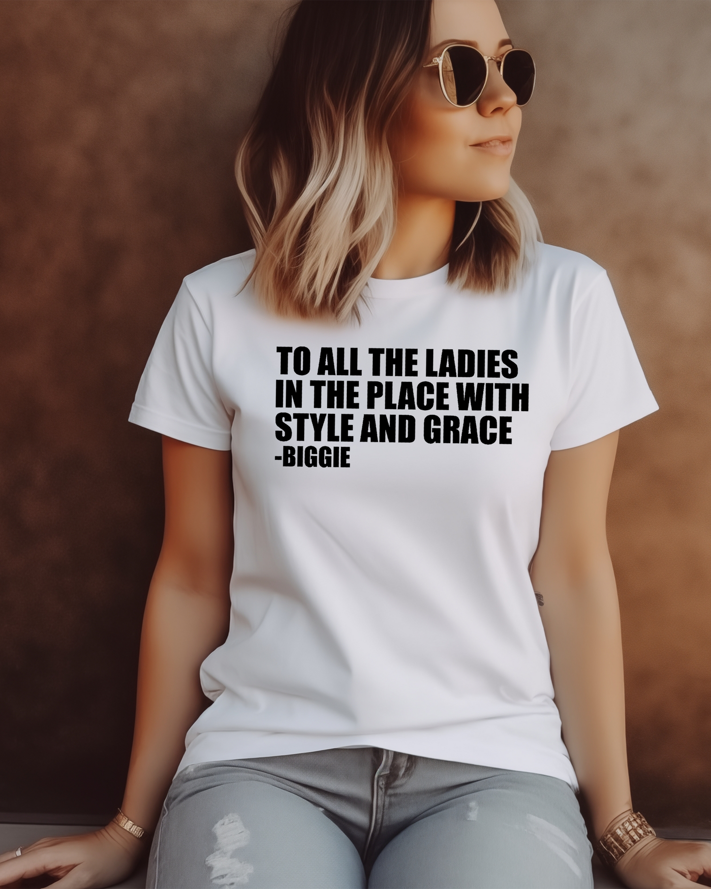 to all the ladies in the place with style and grace -biggie | graphic top