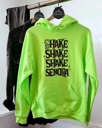 shake shake shake senora | sweatshirt