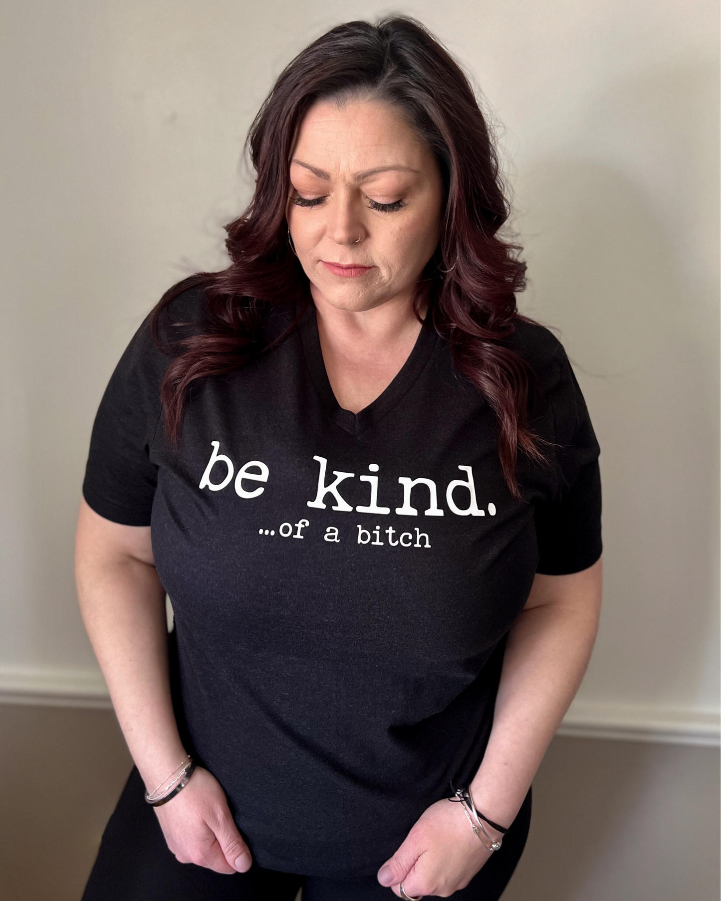 be kind ...of a bitch | v neck t-shirt