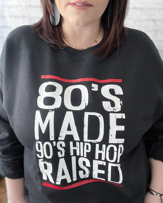 80's Made 90's Hip Hop Raised - Women's shirts -  Rustic Cuts