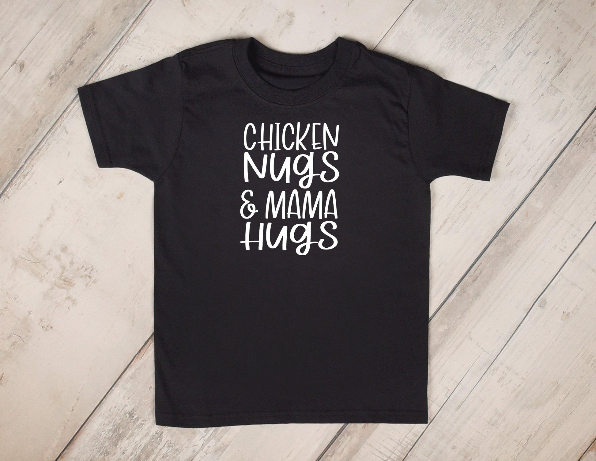 Chicken Nugs and Mama Hugs - Toddler Shirts -  Rustic Cuts
