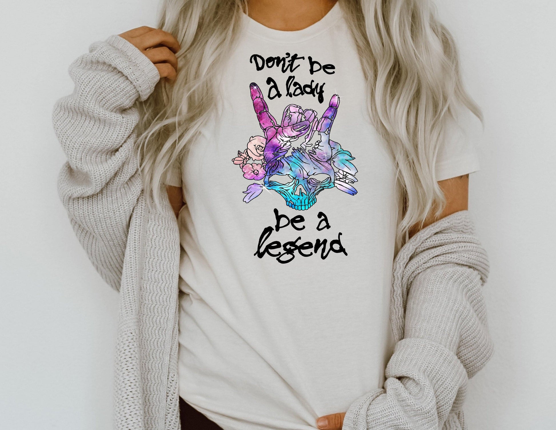 Don't Be A Lady Be A Legend - Women's shirts -  Rustic Cuts