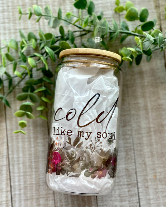 Cold Like My Soul - 16oz Glass Can with Bamboo Lid - 16oz Glass Can with Lid -  Rustic Cuts