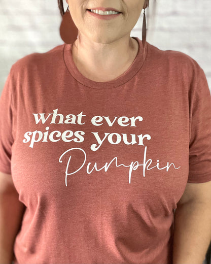 Whatever Spices Your Pumpkin - Women's shirts -  Rustic Cuts